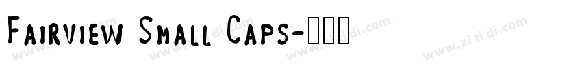 Fairview Small Caps字体转换
